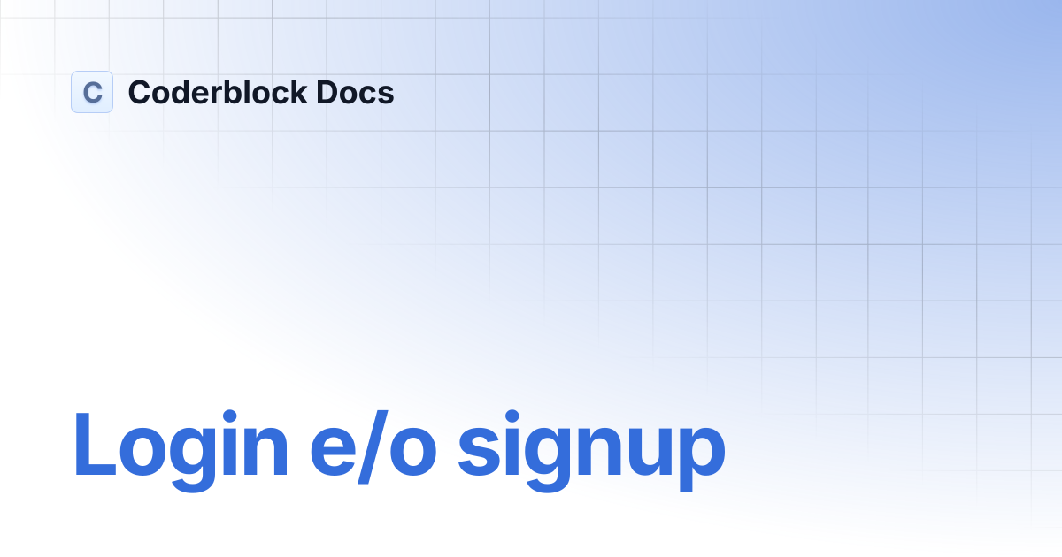 Login e/o signup | Coderblock Docs