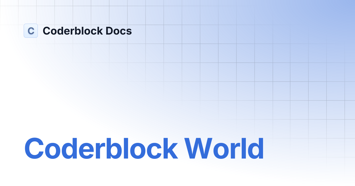 Coderblock World | Coderblock Docs